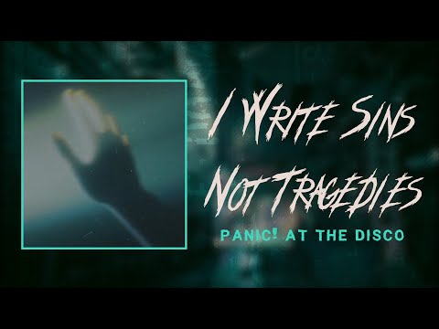 panic! at the disco - I write sins not tragedies (lyrics)