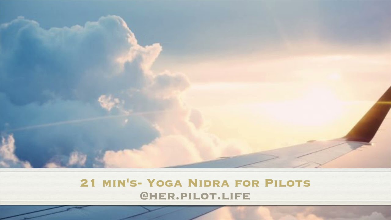 21 min Yoga Nidra for Pilots