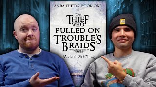The Thief Who Pulled on Trouble’s Braids: Spoiler-free & Spoiler Review | 2 To Ramble #291
