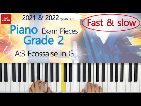 A3 Ecossaise in G - ABRSM Piano Grade 2 - 2021&2022