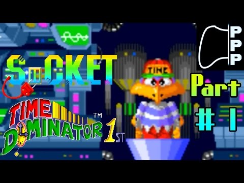 [PPP] Socket: Time Dominator 1st - Part #1 - Traveling Back in Time