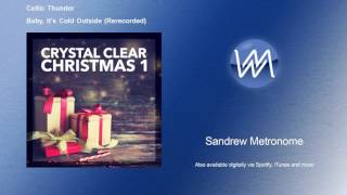 Celtic Thunder - Baby, It&#39;s Cold Outside - Rerecorded