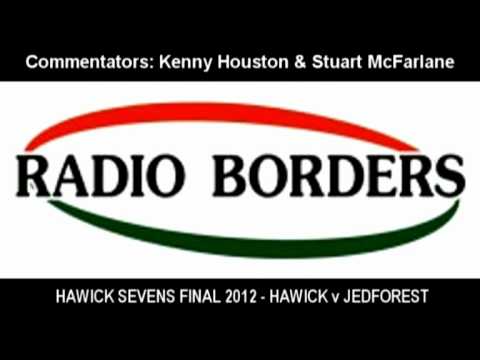HAWICK SEVENS 2012 FINAL - AUDIO COMMENTARY - HAWICK v JEDFOREST