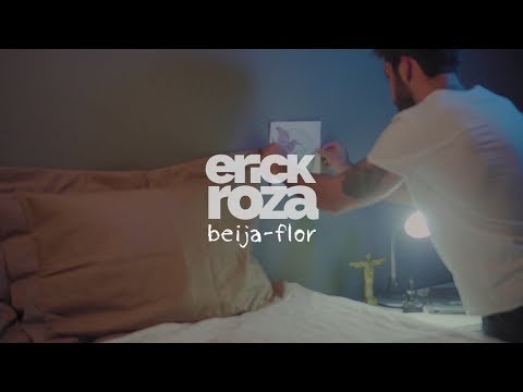 Erick Roza - Beija-Flor (Clipe Oficial)