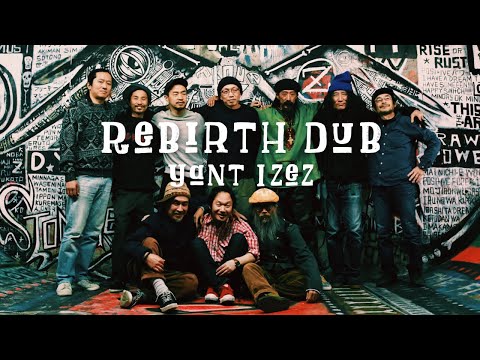 Rebirth Dub /  Yant Izez mixed by Itak Shaggy Tojo