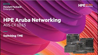 AOS-CX 10.15 Release Update: All New EVPN Multihoming