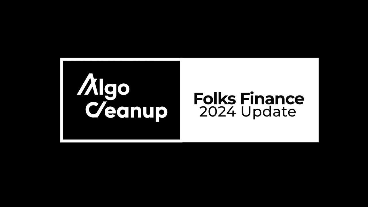 Folks Finance 2024 Update | Algo Cleanup