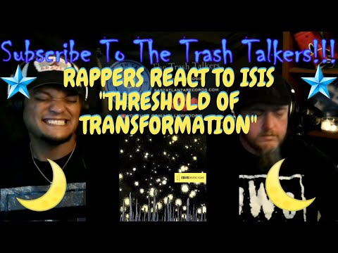 Rappers React To ISIS "Threshold Of Transformation"!!!