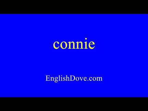 How to pronounce connie in American English