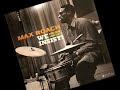 "Oh Yeah, Oh Yeah"  Max Roach & Kenny Dorham