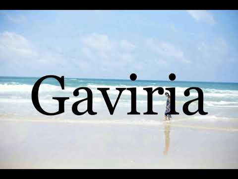 How To Pronounce Gaviria🌈🌈🌈🌈🌈🌈Pronunciation Of Gaviria
