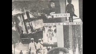 Ritual - Songs For A Dead King - 1982