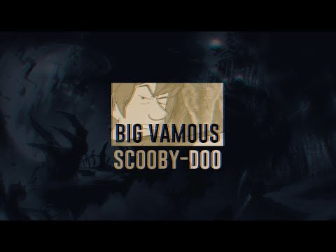 big vamous - scooby doo
