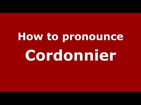 How to pronounce Cordonnier (French/France) - PronounceNames.com