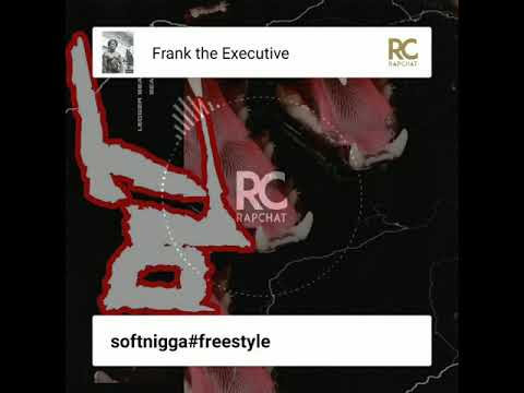 frank alexander*soft n*gga#freestyle
