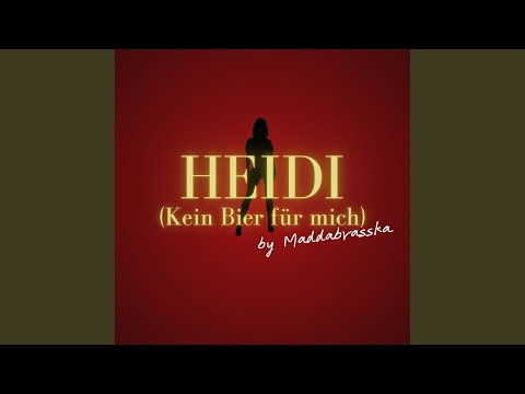 Heidi (Kein Bier für mich)