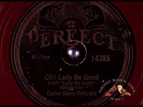 Casino Dance Orchestra - Oh! Lady Be Good (Gershwin) 1925. Perfect 14385