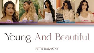 Fifth Harmony - Young And Beautiful (Color-Coded Lyrics)