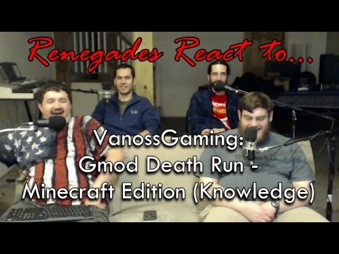 Renegades React to... VanossGaming: Gmod Deathrun Funny Moments - Minecraft Edition (Knowledge)