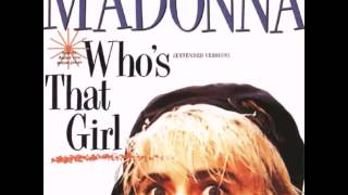 Madonna - Who&#39;s That Girl (Extended Version)