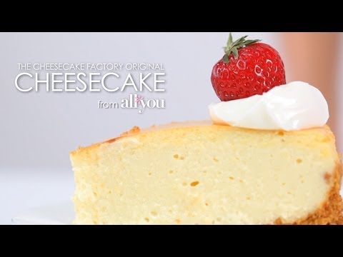 How to Make The Cheesecake Factory Original Cheesecake | MyRecipes