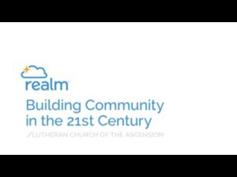 How the Lutheran Church of the Ascension Builds Community with Realm ChMs