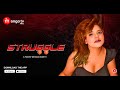 STRUGGLE Mango Tv Originals Official Trailer Streaming Exclusively Only On MangoTv App