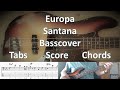 Santana with Europa. Bass Cover Score Tabs Chords Transcription