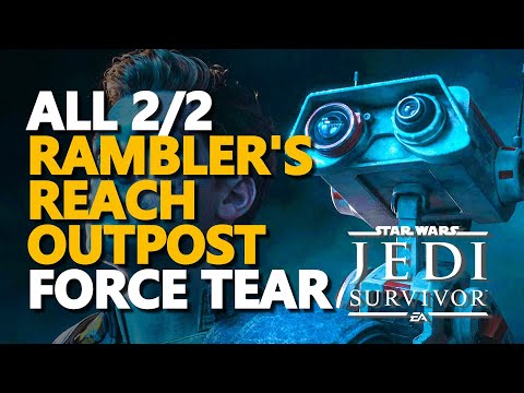 All Rambler's Reach Outpost Force Tear Star Wars Jedi Survivor