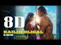 Railin Oligal 8d song | Railin oligal 8d audio song | 8D-Maestro