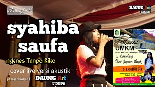 Download lagu Syahiba saufa _ ngenes Tanpo Riko cover Daungkustik live in pesucen mp3