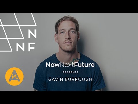 NowNextFuture: Gavin Burrough