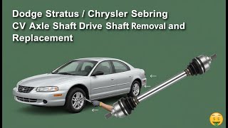 EASY CV Axle Replacement (Dodge Stratus / Chrysler Sebring) | Drive Shaft R&R Guide