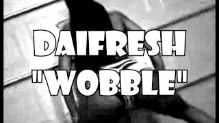 SUPERTEAM TV PRESENTS: DAIFRESH - "WOBBLE" (SNIPPET)