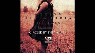 Download lagu Asking Alexandria - Circled By The Wolves mp3 Download lagu Asking Alexandria - Circled By The Wolves mp3