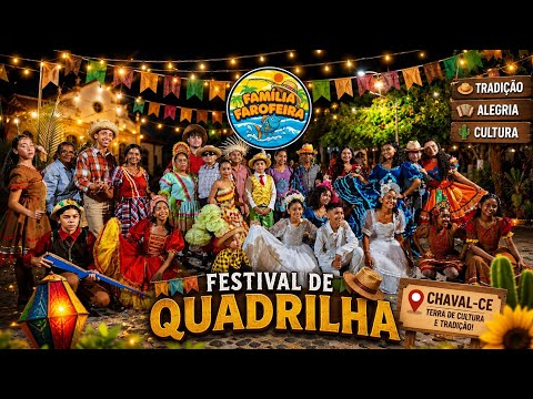 FESTIVAL DE QUADRILHA E CULTURA EM CHAVAL-CE 