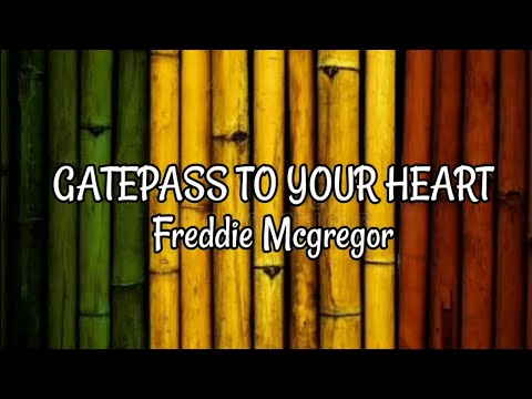 Gatepass To Your Heart - Freddie Mcgregor (Lyrics Music Video)