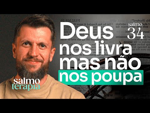 SALMO 34 - FRUSTRAÇÃO: O que fazer quando Deus não age como esperamos | SALMOTERAPIA#34 Dr. Jonatas