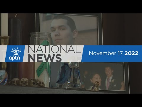 APTN National News November 17, 2022 – Mother looks for missing son, Mine expansion denied