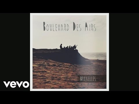 Boulevard des Airs - Bruxelles (Audio)