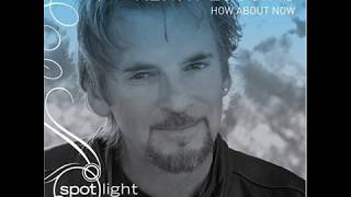 KENNY LOGGINS - How About Now