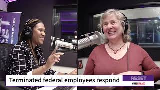 Terminated federal employees in Illinois respond to DOGE, mass layoffs | Reset with Sasha-Ann Simons