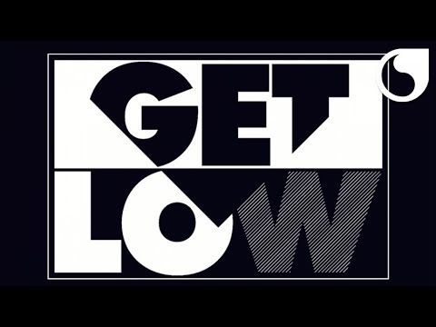 Dillon Francis & DJ Snake - Get Low