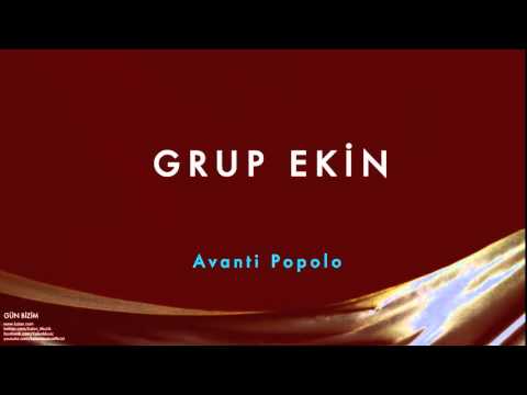 Grup Ekin - Avanti Popolo [ Gün Bizim © 1993 Kalan Müzik ]