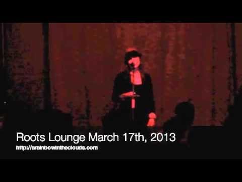 Roots Lounge MARCH17,2013
