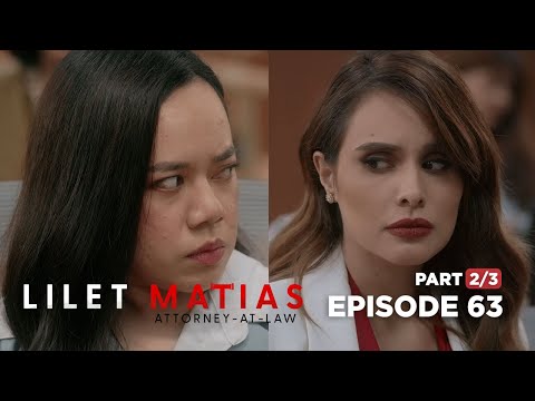 Lilet Matias, Attorney-At-Law: The feud of the powerful women on court (Full Episode 63 – Part 2/3)