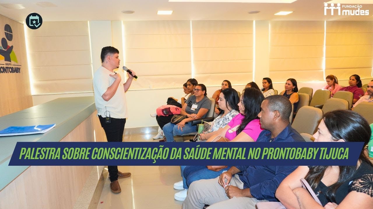 Palestra sobre conscientização da saúde mental no Prontobaby Tijuca