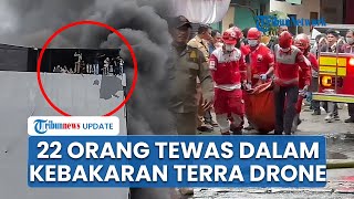 Gedung Terra Drone Jakpus Terbakar Hebat Setelah Ledakan Keras, 22 Orang Meninggal Dunia