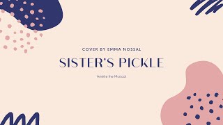 Sister&#39;s Pickle from Amélie the Musical