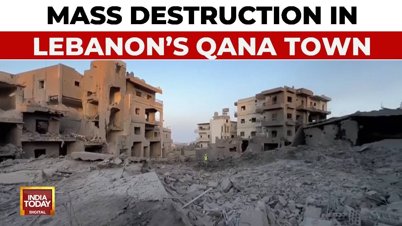 Israel-Lebanon War: Massive Destruction In Lebanon's Qana After Israeli Air Strikes | India Today